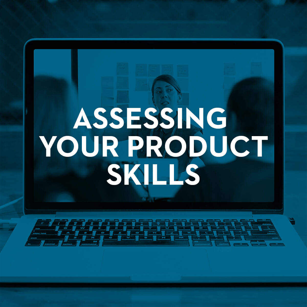 Assessing Your Product Skills