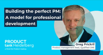 Building the perfect product manager: A model for professional development by Greg Prickril